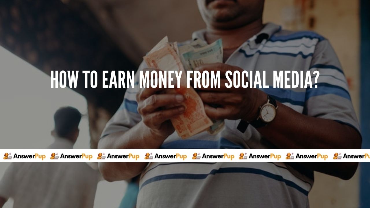 How to earn money from social media?