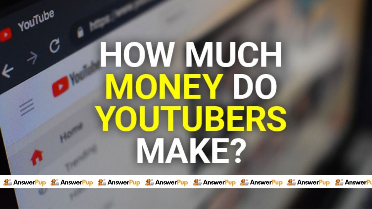 how-much-money-do-youtubers-make