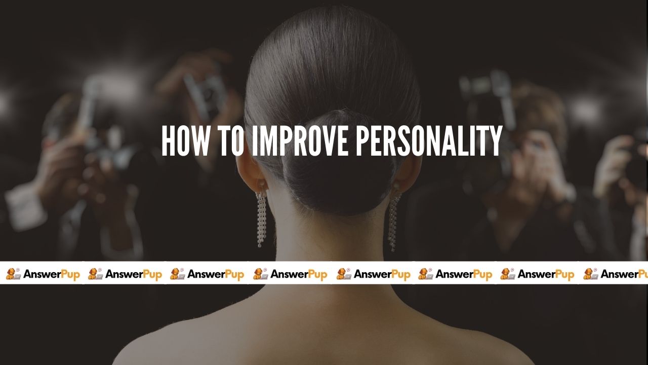 How to improve personality